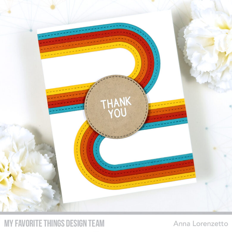 AL handmade - My Favorite Things DT - Stitched Tall Rainbow Die-namics and Sunny Rays Sentiments stamp set